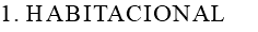 1. Habitacional
